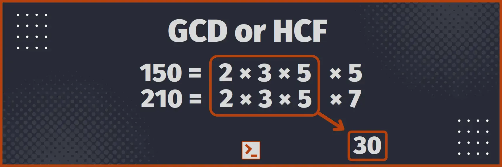 GCD of 150 and 210 is 30