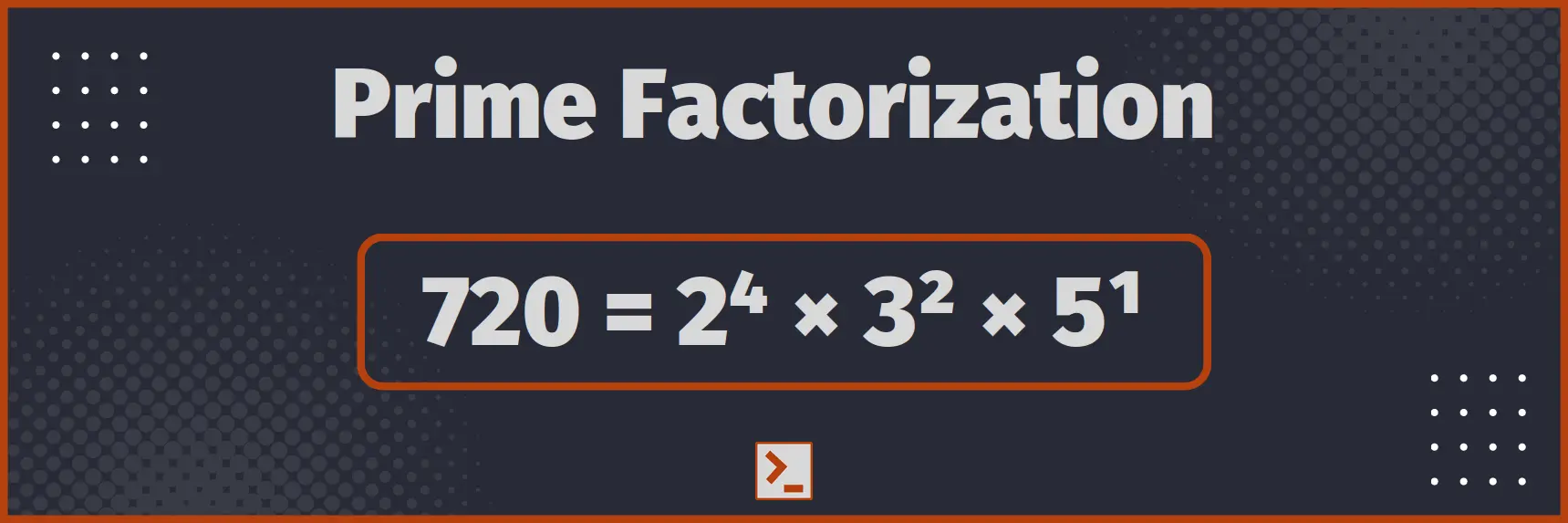 Prime Factorization of 720